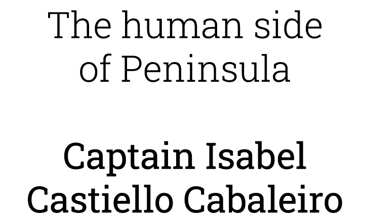 The human side of Peninsula Captain Isabel Castiello Cabaleiro