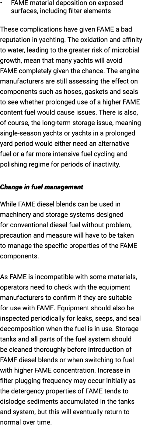 • FAME material deposition on exposed surfaces, including filter elements These complications have given FAME a bad r...