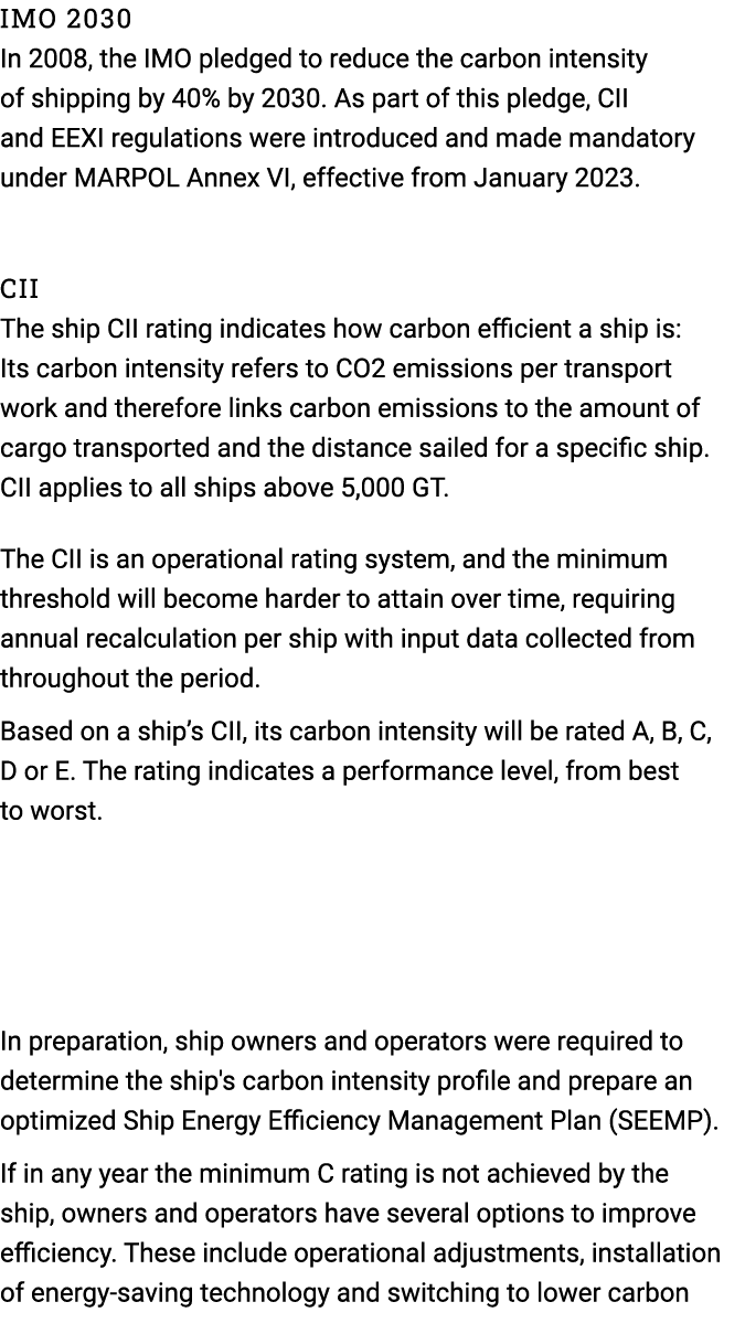 IMO 2030 In 2008, the IMO pledged to reduce the carbon intensity of shipping by 40% by 2030. As part of this pledge, ...